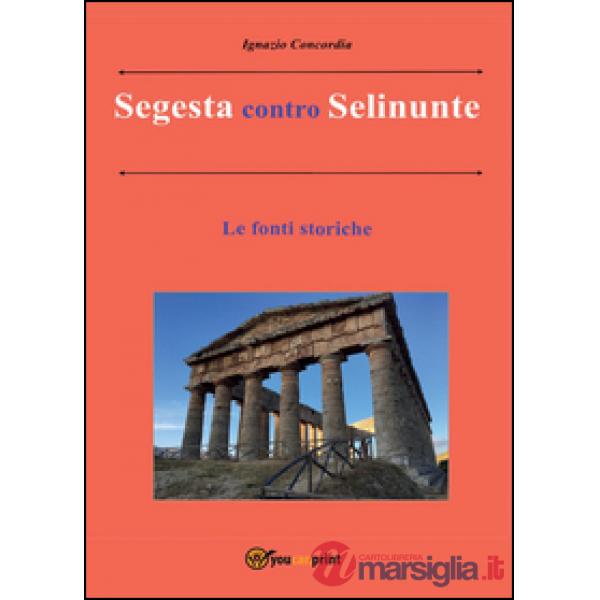 Segesta contro Selinunte. Le fonti storiche