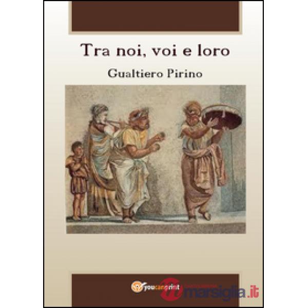 Tra noi, voi e loro