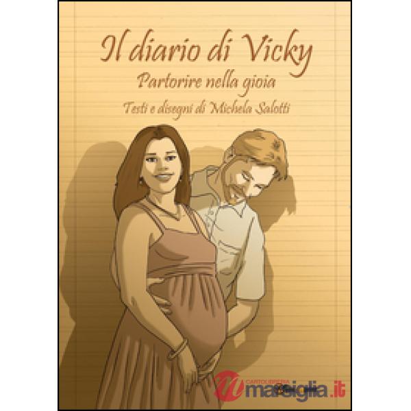 Diario di Vicky. Partorire nella gioia (Il)