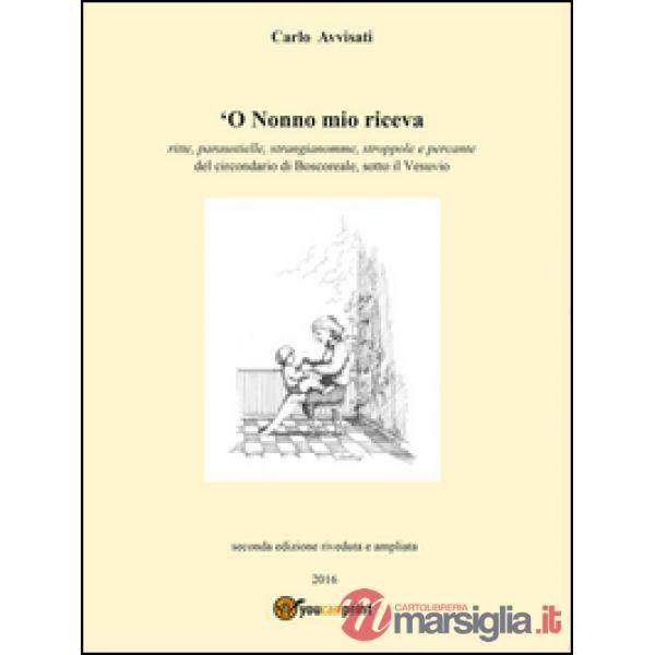 'O nonno mio riceva