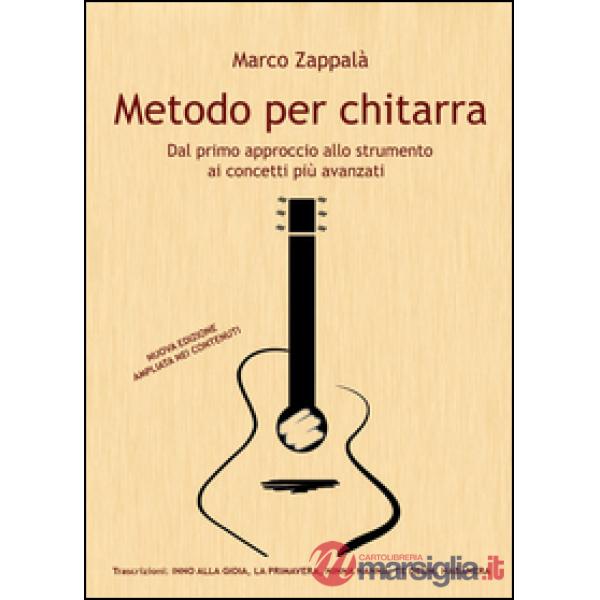 Metodo per chitarra. Dal primo approccio allo strumento ai concetti più avanzati