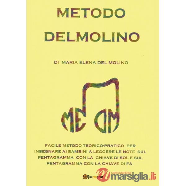 Metodo Delmolino. Facile metodo per insegnare ai bambini a leggere le note sui pentagrammi con le chiavi di sol e di fa