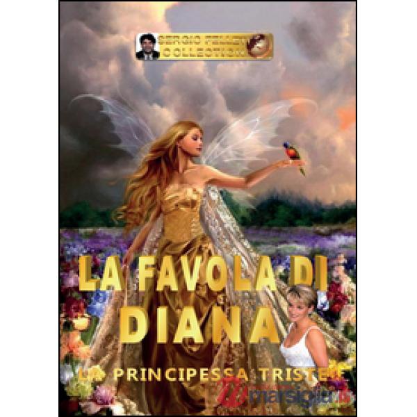 Favola di Diana. La principessa triste (La)