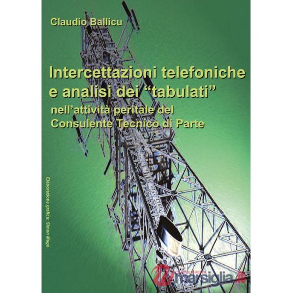 Intercettazioni telefoniche e analisi dei «tabulati» nell'attività peritale del consulente tecnico di parte