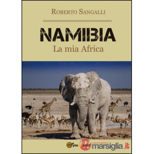 Namibia. La mia Africa