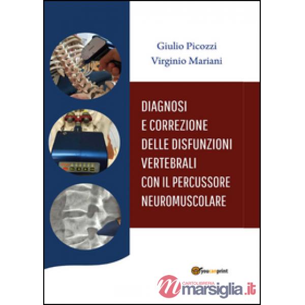 Diagnosi e correzione delle disfunzioni vertebrali con il percussore neuromuscol