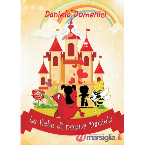 Fiabe di nonna Daniela (Le)