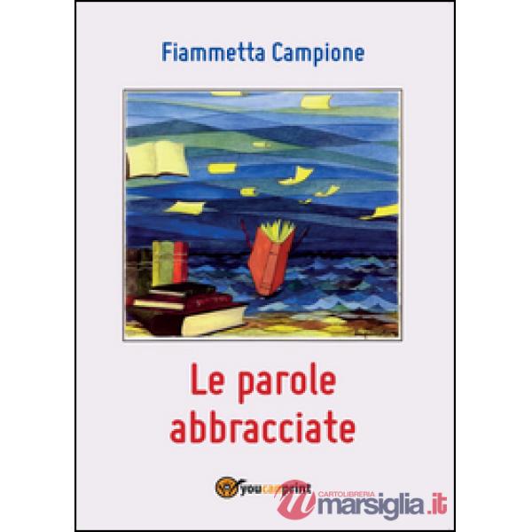 Parole abbracciate (Le)