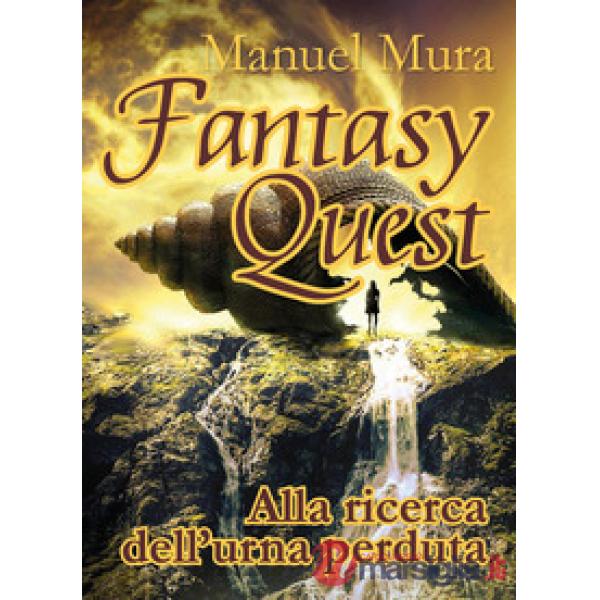 Alla ricerca dell'urna perduta. Fantasy quest