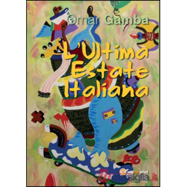 Ultima estate italiana (L')