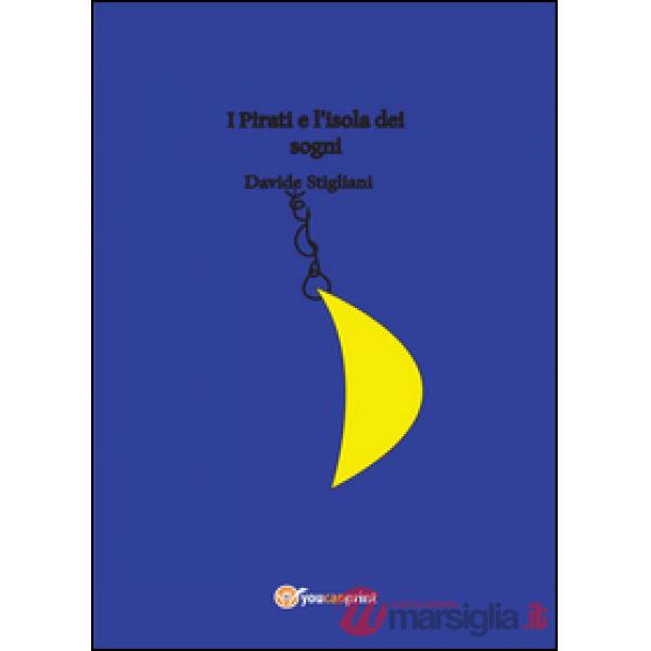 Pirati e l'isola dei sogni (I)