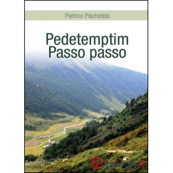 Pedetemptim. Passo passo