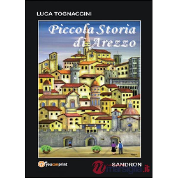 Piccola storia di Arezzo