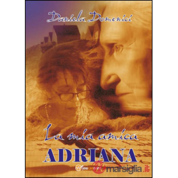 Mia amica Adriana (La)