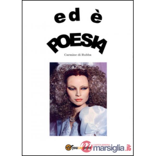 Ed è poesia