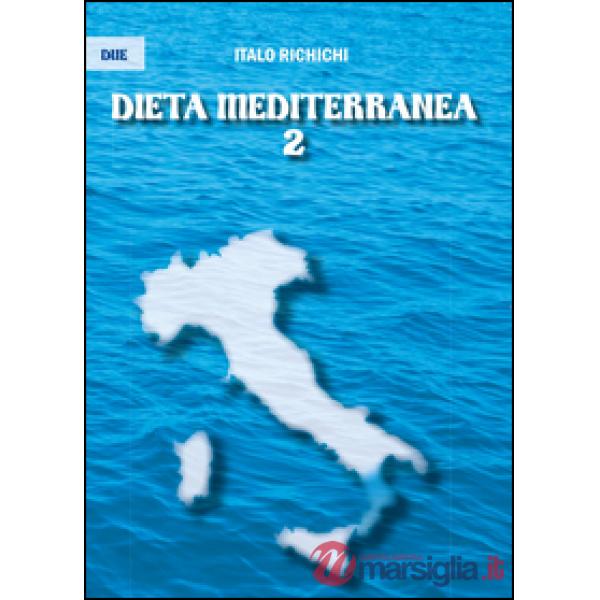 Dieta mediterranea 2. Vol. 2
