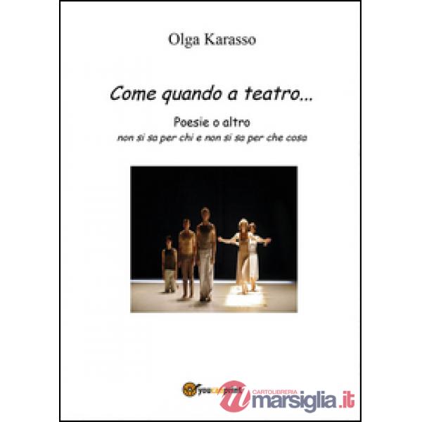 Come quando a teatro...
