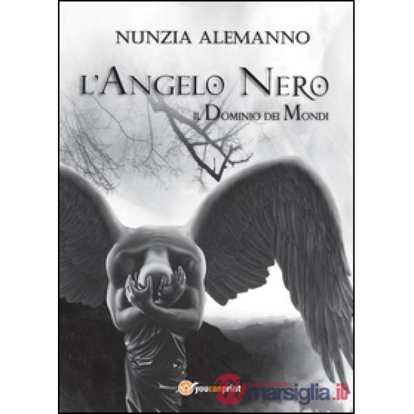Angelo Nero. Il dominio dei mondi (L')