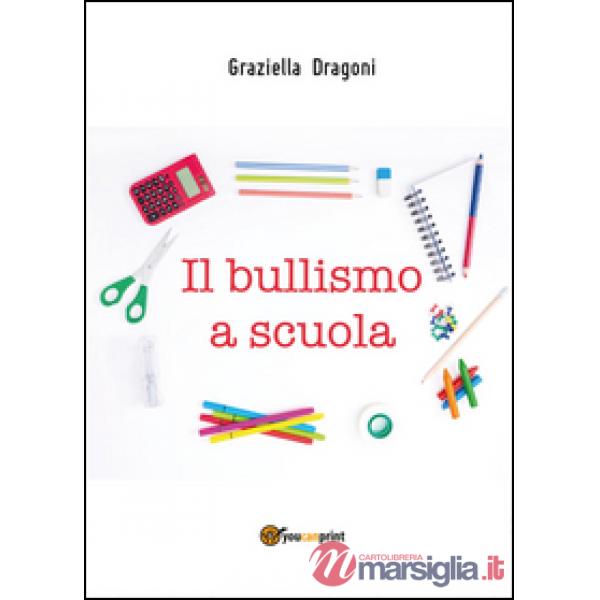 Bullismo a scuola (Il)
