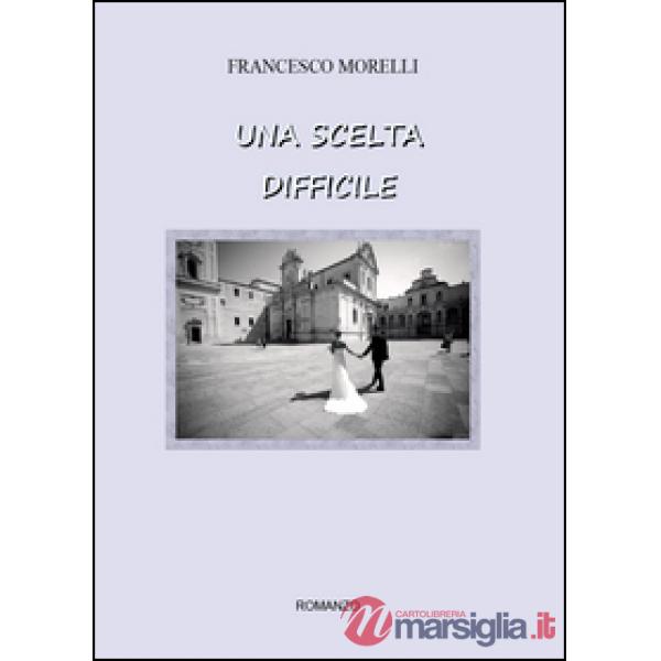 Scelta difficile (Una)