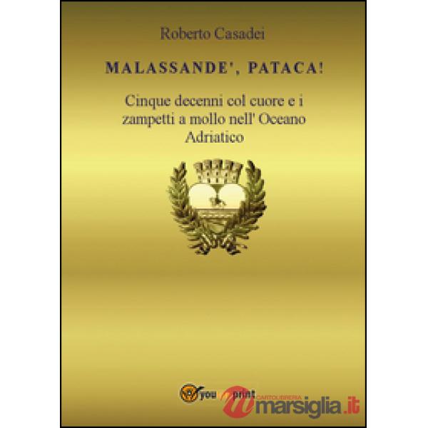 Malassandè, pataca!