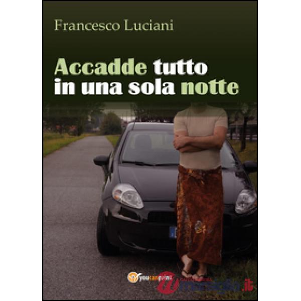 Accadde tutto in una sola notte