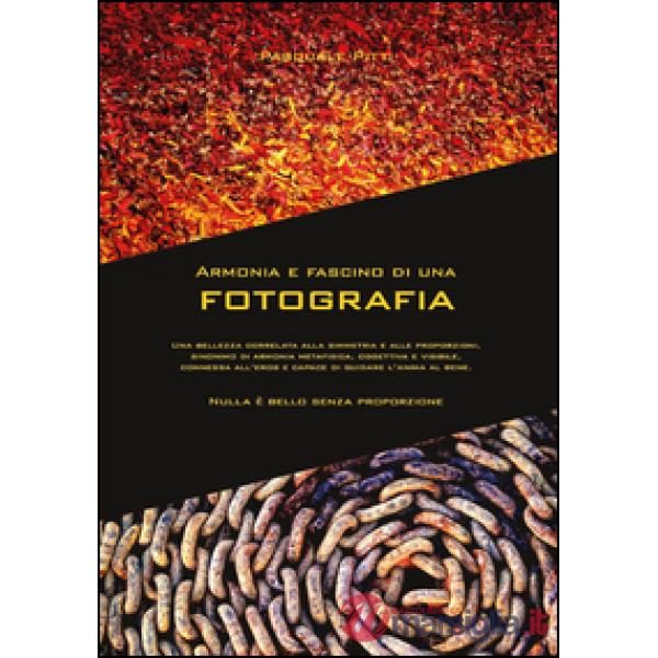 Armonia e fascino di una fotografia