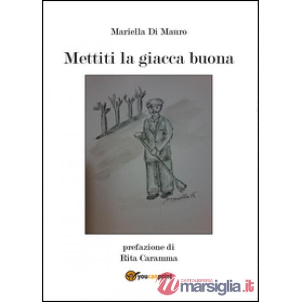 Mettiti la giacca buona
