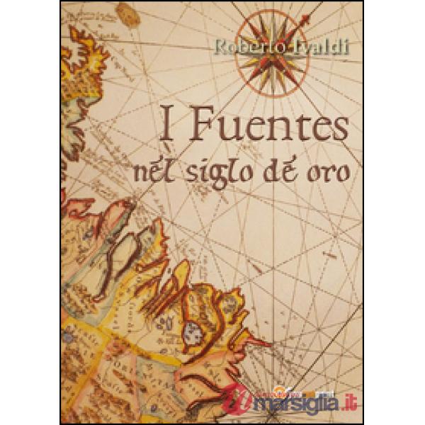 Fuentes nel siglo de oro (I)