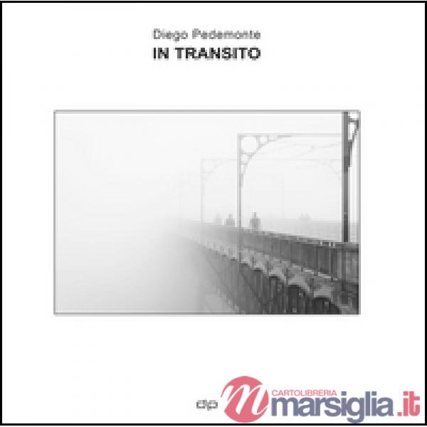 In transito. Fotografie di pensieri in viaggio