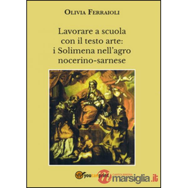 Lavorare a scuola con il testo arte: i Solimena nell'agro nocerino-sarnese