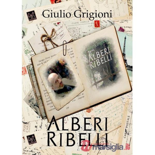 Alberi ribelli