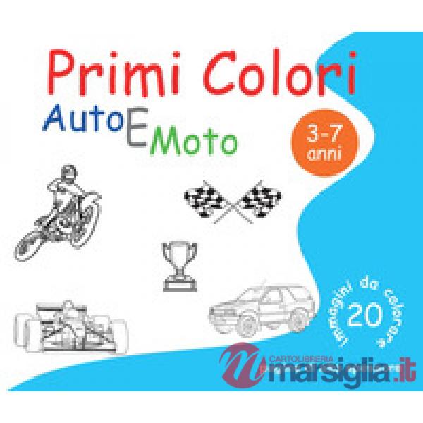 Auto e moto. Primi colori