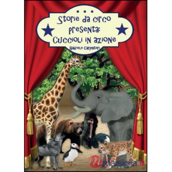 Storie da circo presenta: cuccioli in azione