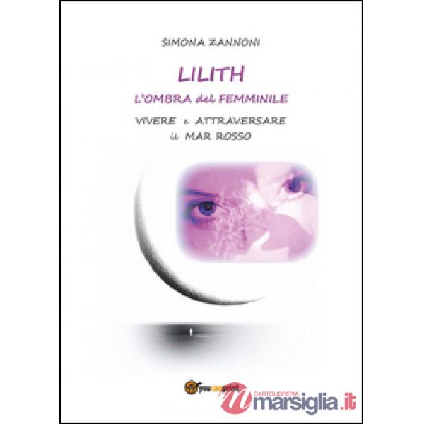 Lilith. L'ombra del femminile