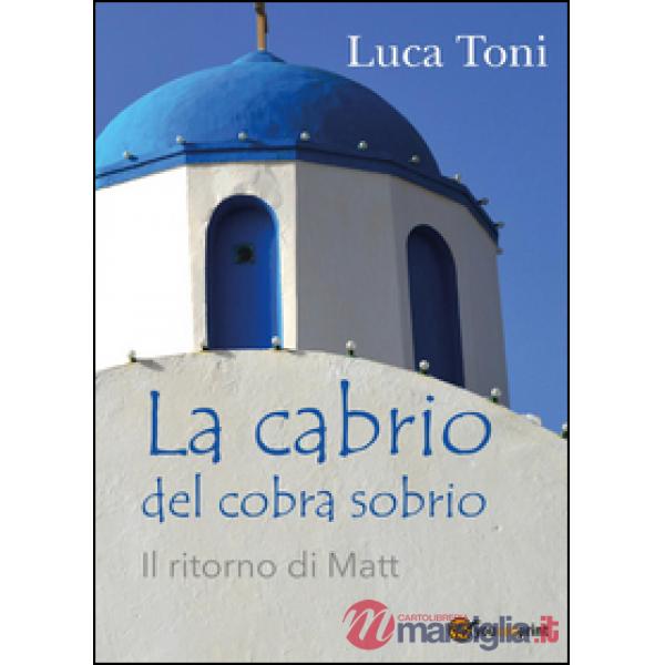 Cabrio del cobra sobrio (Il ritorno di Matt) (La)