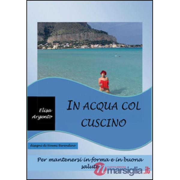 In acqua col cuscino