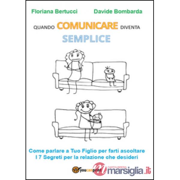 Quando comunicare diventa semplice