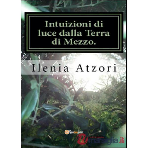 Intuizioni di luce dalla terra di mezzo. Fasi alchemiche: la mia nigredo