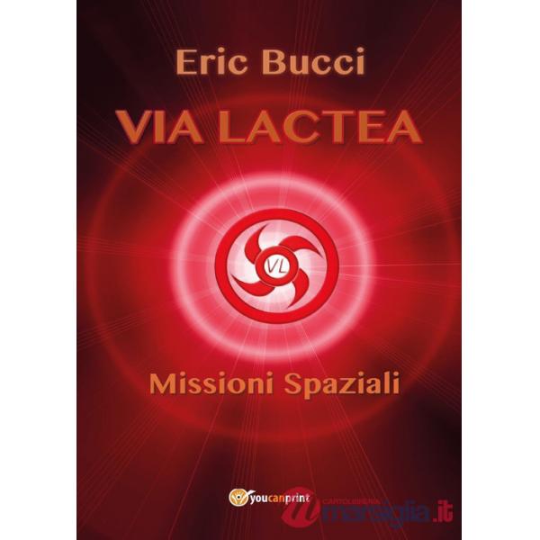 Via Lactea. Missioni spaziali