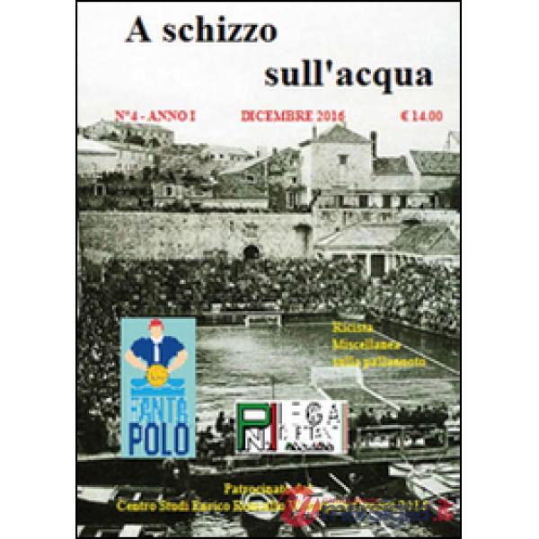 A schizzo sull'acqua (2016). Vol. 4