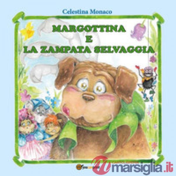 Margottina e la zampata selvaggia