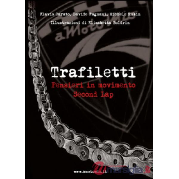 Trafiletti. Pensieri in movimento. Second lap