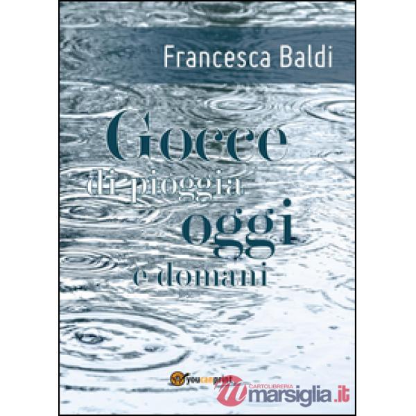 Gocce di pioggia oggi e domani