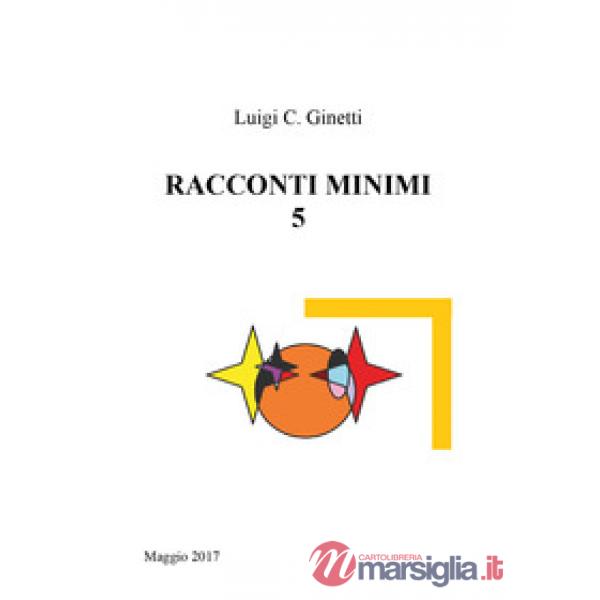 Racconti minimi. Vol. 5