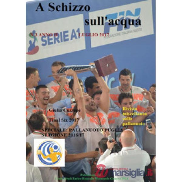A schizzo sull'acqua (2017). Vol. 3