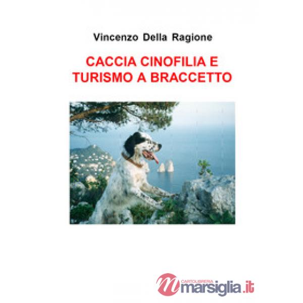 Caccia cinofilia e turismo a braccetto