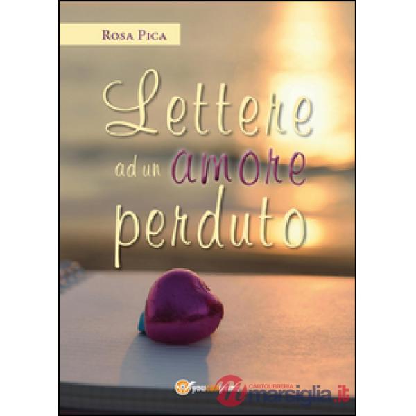 Lettere ad un amore perduto