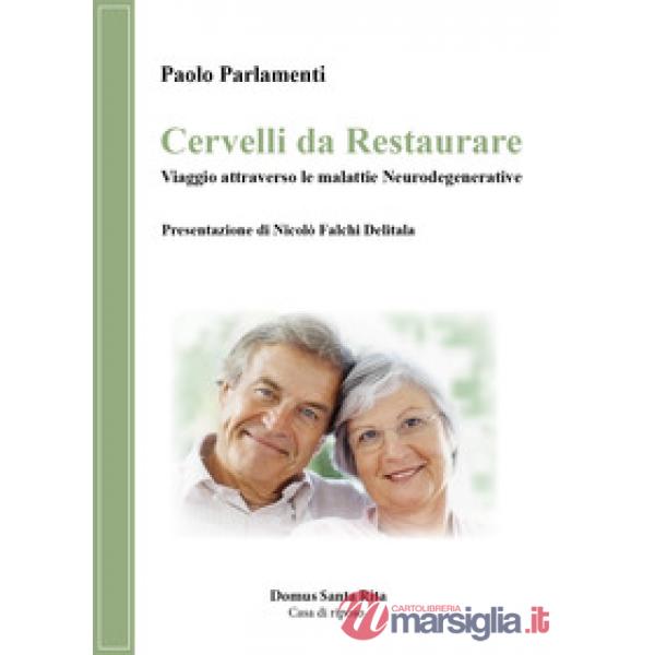 Cervelli da restaurare