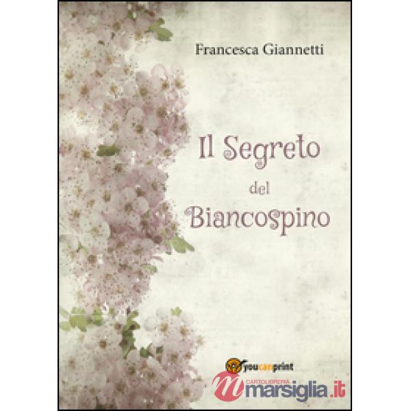 Segreto del Biancospino (Il)